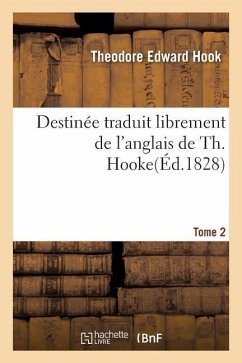 Destinée Tome 2 - Hook, Theodore Edward