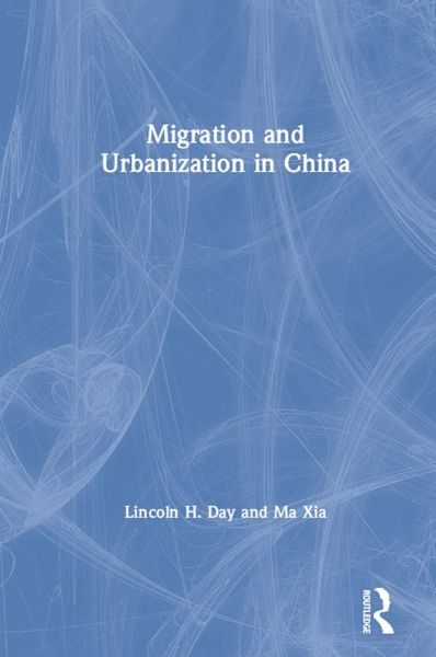 Migration and Urbanization in China (eBook, PDF) Migration and Urbanization in China (eBook, PDF)