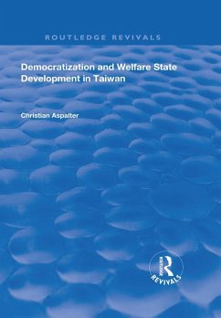 Democratization and Welfare State Development in Taiwan (eBook, PDF) - Aspalter, Christian