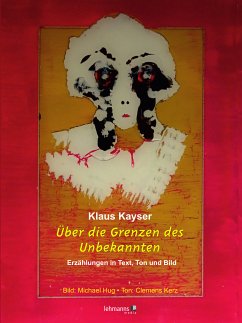 Über die Grenzen des Unbekannten (eBook, ePUB) - Kayser, Klaus