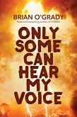 Only Some Can Hear My Voice (eBook, ePUB)