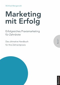 Erfolgreiches Praxismarketing für Zahnärzte (eBook, ePUB) - Wengenroth, Winfried