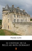 Le château de La Belle-au-bois-dormant (eBook, ePUB)