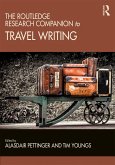 The Routledge Research Companion to Travel Writing (eBook, ePUB)