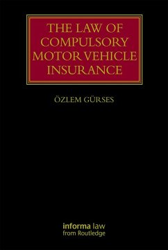 The Law of Compulsory Motor Vehicle Insurance (eBook, ePUB) - Gürses, Özlem
