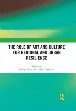 The Role of Art and Culture for Regional and Urban Resilience (eBook, ePUB)