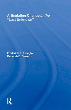 Articulating Change in the Last Unknown (eBook, PDF) - Errington, Frederick K.