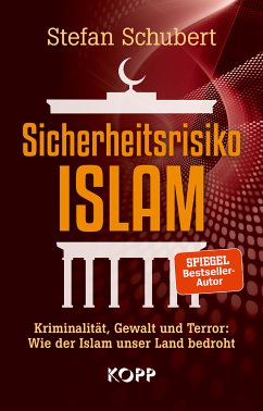 Sicherheitsrisiko Islam (eBook, ePUB) - Schubert, Stefan