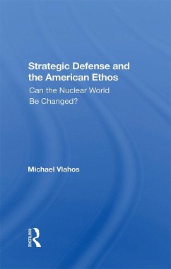 Strategic Defense And The American Ethos (eBook, ePUB) - Vlahos, Michael