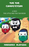 Tuk Tuk Competition (Roo The Little Red Tuk Tuk, #2) (eBook, ePUB)