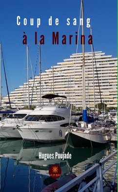 Coup de sang à la Marina (eBook, ePUB) - Poujade, Hugues