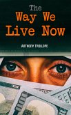 The Way We Live Now (eBook, ePUB)