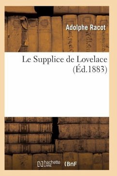 Le Supplice de Lovelace, Par Adolphe Racot - Racot-A