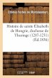Histoire de Sainte Élisabeth de... - Bild 1