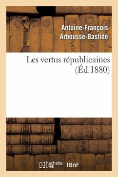 Les Vertus Républicaines - Arbousse-Bastide, Antoine-François
