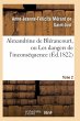 Alexandrine de Blérancourt, Ou Les... - Bild 1