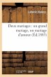 Deux Mariages: Un Grand Mariage, Un... - Bild 1