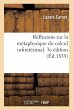 Réflexions Sur La Métaphysique Du... - Bild 1