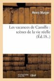 Les Vacances de Camille: Scènes de la Vie Réelle