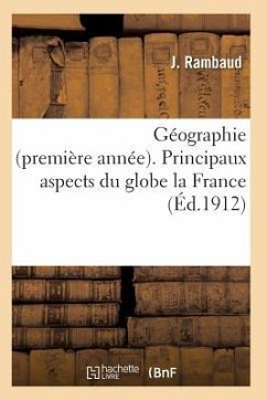 Géographie Première Année Principaux Aspects Du Globe La France - Rambaud-J