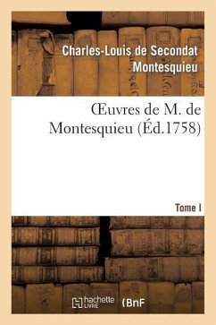 Oeuvres de M. de Montesquieu T. I - Montesquieu