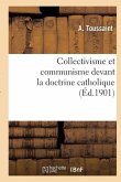 Collectivisme Et Communisme Devant La Doctrine Catholique