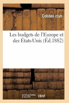 Les Budgets de l'Europe Et Des États-Unis - Cobden Club