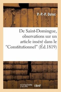 de Saint-Domingue, Observations Sur Un Article Inséré Dans Le Constitutionnel, Le 31 Août 1819 - Duluc, P.