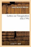 Lettres Sur l'Imagination