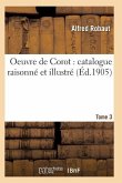 Oeuvre de Corot: Catalogue Raisonné Et Illustré T03