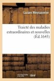 Traicté Des Maladies Extraordinaires Et Nouvelles