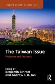The Taiwan Issue: Problems and Prospects (eBook, PDF)