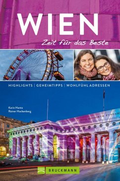 Bruckmann Reiseführer Wien: Zeit für das Beste (eBook, ePUB) - Hanta, Karin; Hackenberg, Rainer