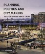 Planning, Politics and City-Making... - Bild 1