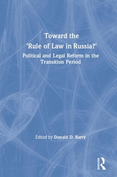 Toward the Rule of Law in Russia (eBook, PDF) - Barry, Donald D.