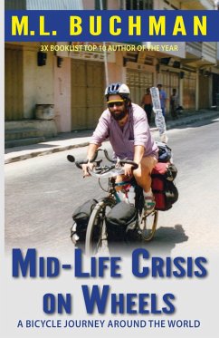 Mid-Life Crisis on Wheels: a bicycle journey around the world (eBook, ePUB) - Buchman, M. L.