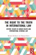 The Right to The Truth in International... - Bild 1
