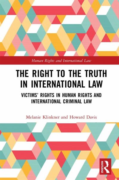 The Right to The Truth in International Law (eBook, PDF)
