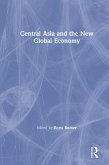 Central Asia and the New Global Economy (eBook, ePUB)