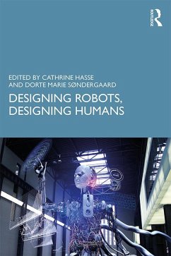 Cover Designing Robots, Designing Humans (eBook, ePUB)