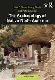 The Archaeology of Native North America (eBook, ePUB)