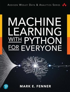 Machine Learning with Python for Everyone (eBook, PDF) - Fenner, Mark