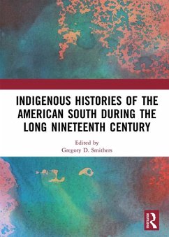 Cover Indigenous Histories of the American South during the Long Nineteenth Century (eBook, PDF)