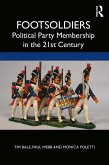 Footsoldiers: Political Party Membership in the 21st Century (eBook, ePUB)