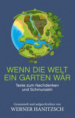 Wenn die Welt ein Garten wär (eBook, ePUB) - Hanitzsch, Werner