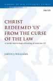 Christ Redeemed 'Us' from the Curse of the Law (eBook, ePUB) Christ Redeemed 'Us' from the Curse of the Law (eBook, ePUB)