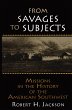 From Savages to Subjects (eBook, ePUB) - Bild 1