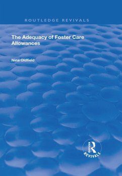 The Adequacy of Foster Care Allowances (eBook, ePUB) - Oldfield, Nina