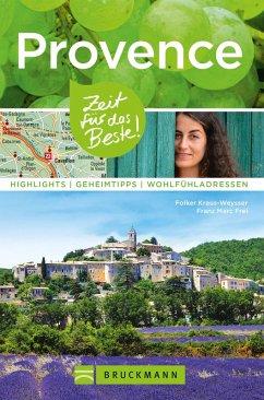 Bruckmann Reiseführer Provence: Zeit für das Beste (eBook, ePUB) - Kraus-Weysser, Folker; Frei, Franz Marc