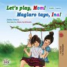 Let's Play, Mom! (English Tagalog... - Bild 1